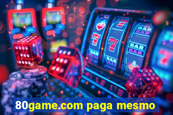 80game.com paga mesmo